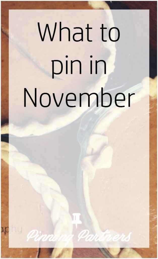 what-you-should-be-pinning-in-november